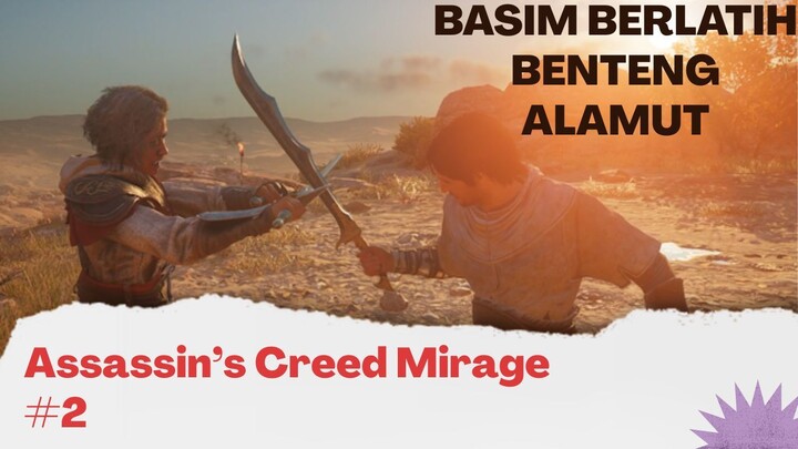 Assassin’s Creed Mirage | Episode 2 : Basim Terus Berlatih di Benteng Alamut