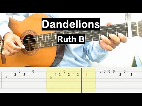 Dandelions Guitar Tutorial (Ruth B) Melody Guitar Tab Guitar Lessons for Beginners