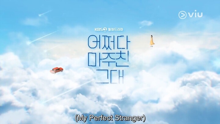 EP.10 PERFECT STRANGER