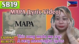 SB19 - MAPA (Lyric Video) || FILIPINA REACTS