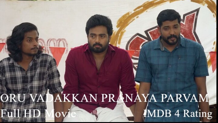 Oru Vadakkan Pranaya Parvam (2025) Malayalam HQ HDR