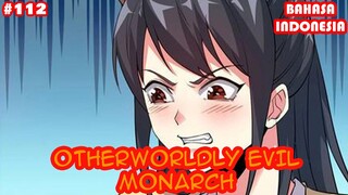 Otherworldly Evil Monarch | #112 | ( SUB INDO) |