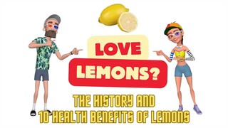 Love Lemons?   The History and Health Benefits Of Lemons