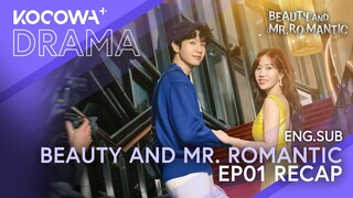 Beauty and Mr Romantic EP01 RECAP | KOCOWA+
