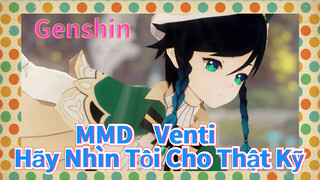 MMD Venti Hãy Nhìn Tôi Cho Thật Kỹ