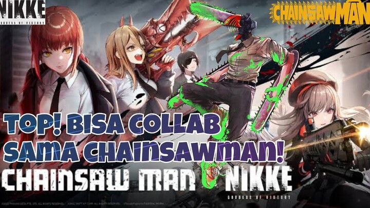 Nikke: Goddes of Victory | #13 EVENT NIKKE: GODDES OF VICTORY X CHAINSAW MAN! MANTAP JUGA NIH COLLAB