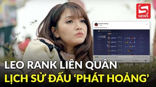 Bích Phương leo rank Liên Quân nhưng nhìn lịch sử đấu chắc ai cũng phát hoảng