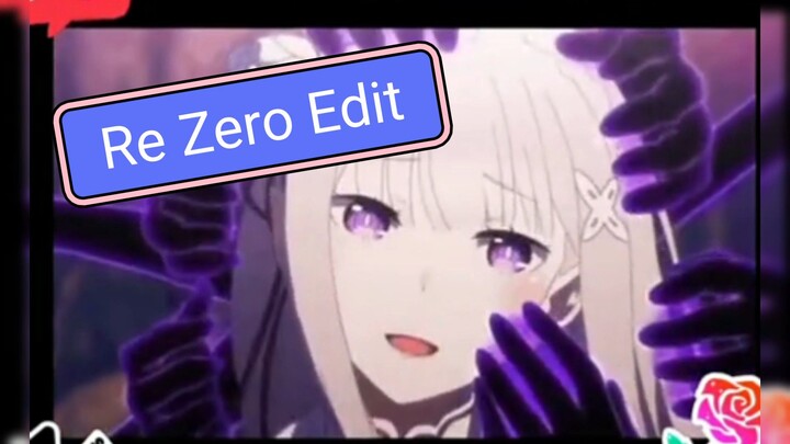 Re zero edit ⭐