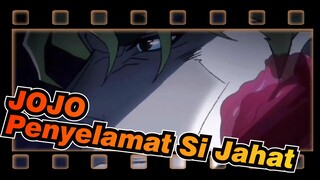 JoJo no Kimyou na Bouken | [Dio] Penyelamat Si Jahat