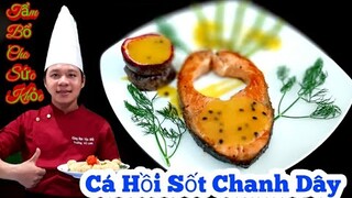 Nạp Năng Lượng cho Cơ Thể với món Cá Hồi Sốt Chanh Dây | trong mùa đại dịch