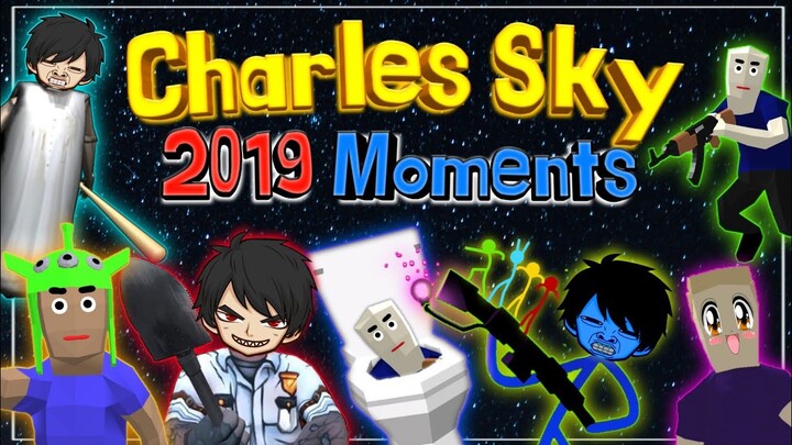 CHARLES SKY's 2019 Moments
