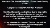 Alex Leon (The Natural Lifestyles) course - Social Media Dating Guide download