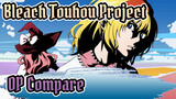 [Bleach/Touhou Project] OP Compare