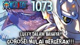 One Piece 1073 Full Spoiler - Luffy dalam BAHAYA!! GORESEI mulai BERGERAK !!