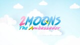 2 Moons 3: The Ambassador (2022) EP.1