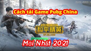 Hướng Dẫn Cách Tải Game PUBG MOBILE China Cho Androi Mới Nhất 2021