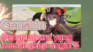 Pengembara yang menangkap angin 5