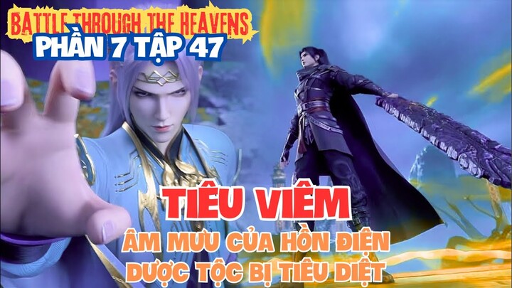 ⚔️ Đấu Phá Thương Khung Phần 7 Tập 47 Vietsub | Hồn Tộc Diệt Dược Tộc