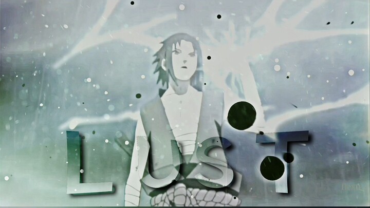 Lust - Naruto Shippuden Edit [AMV/Edit]