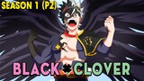 Tóm Tắt Anime: Black Clover Thế giới Phép Thuật (Season1- P2) Mọt Anime