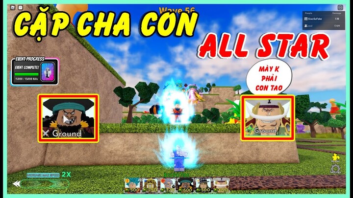 Các Cặp Cha Con Cực Mạnh Trong All Star Tower Defense | Roblox