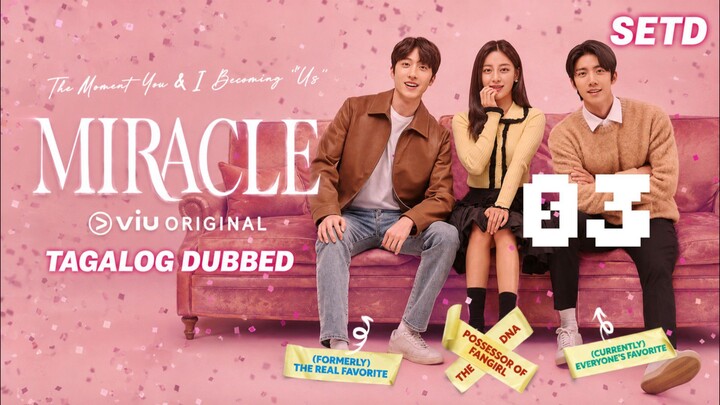 MIRACLE 03 (2022) FULL TAGALOG DUBBED