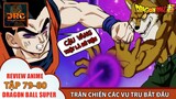 CHIẾN THẮNG ĐẦU TIÊN CỦA VŨ TRỤ SỐ 7 ĐẾN TỪ MABU  🌈 |  Tóm Tắt Dragon Ball Super  Tập  79-80