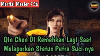 Martial Master 756 ‼️Qin Chen Di Remehkan Lagi Saat Melaporkan Status Putra Suci nya