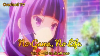 No Game, No Life Tập 3 - Cô ta là efl sao