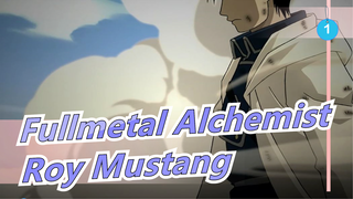 [Fullmetal Alchemist] Epic Edit Of Roy Mustang_1