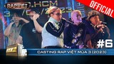 Casting Tập 6: CADMIUM - Liu Grace đọ mic cực chiến, Vol Tak khuấy đảo với vocal lạ | Rap Việt Mùa 3