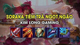 Kim Long Gaming - SORAKA TIỆM TRÀ NGỌT NGÀO