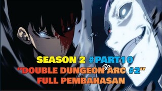 SOLO LEVELING SEASON 2 #PART10 | DOUBLE DUNGEON ARC #2 FULL PEMBAHASAN !!