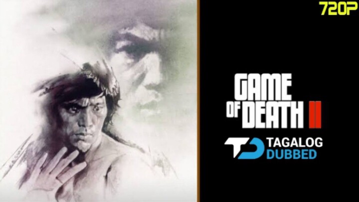 Game of Death 2 - About brother's future  • | Tagalog Dubbed | • HD Video