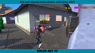 Double shotgun bikin musuh ketar-ketir?!!!