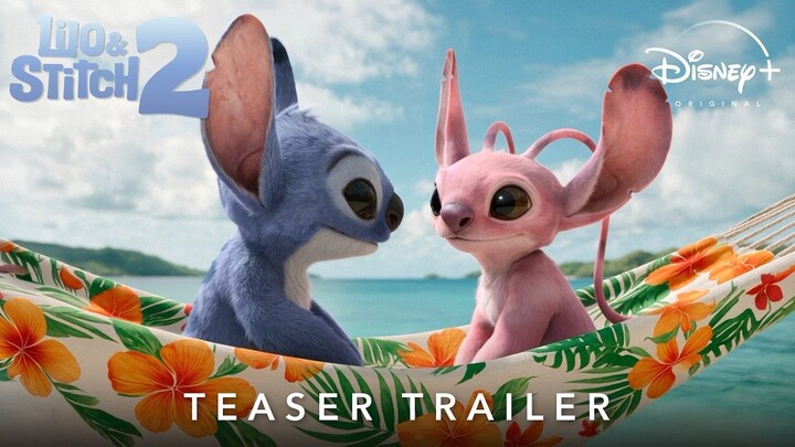 Lilo And Stitch 2 - Trailer (2028) Maia Kealoha, Chris Sanders, Sydney Agudong