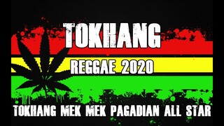 TOKHANG REGGAE MEK MEK PAGADIAN ALLSTAR FT  MAY ANN DJ JHANZKIE MIX 2020