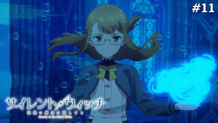 Bí Mật Của Phù Thủy Tĩnh Lặng Tập 11: Bạn Bè (Vietsub)