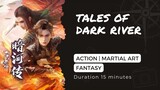 Tales of Dark River Episode 20 Sub indo