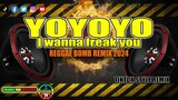 YOYOYO - I WANNA FRAK YOU  NEW TIKTOK VIRAL (REGGAE BOMB REMIX) DJ JHANZKIE 2024