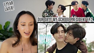 Our Skyy แฟนผมเป็นประธานนักเรียน | EP.2 REACTION My School President