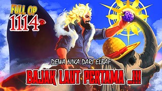 FULL OP 1114 - EDANN..!! JOYBOY BAJAK LAUT PERTAMA DLM SEJARAH DUNIA!! SEPERTI DEWA NIKA DARI ELBAF!