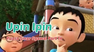 Upin Ipin ! Puasa Sinar Syawal Part 14