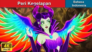 Peri Kegelapan 🧙 Dongeng Bahasa Indonesia 🌛 WOA Indonesian Fairy Tales