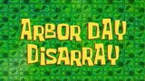 SpongeBob Squarepants S13 E282A Arbor Day Disarray SUB INDO Terbaru