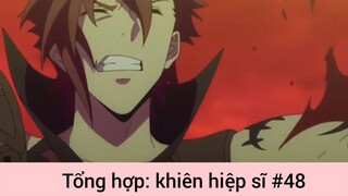 Tổng hợp: khiên hiệp sĩ p48