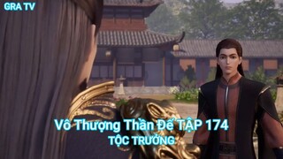 Vô Thượng Thần Đế TẬP 174-TỘC TRƯỞNG