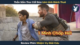 [Review Phim] Khi Thần Sấm Thor Cất Búa Làm Lính Đánh Thuê Cân Hết Cả Băng Tội Phạm