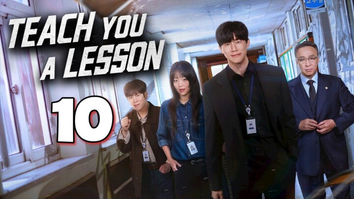 Teach You A Lesson : Episode 10 (Finale) TAGDUB/ENGSUB
