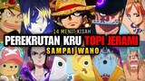 Momen Epic Perekrutan 9 Kru Topi Jerami One Piece